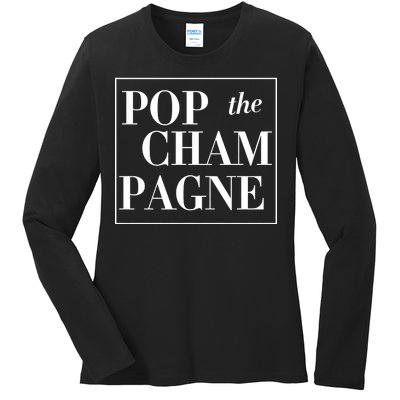 Pop The Champagne  Ladies Long Sleeve Shirt