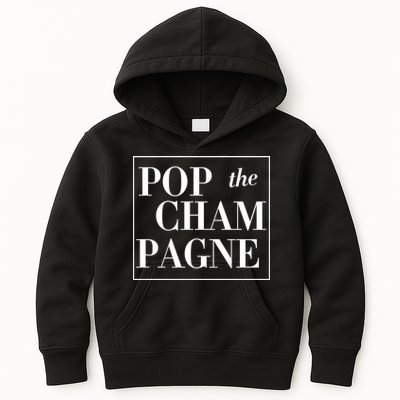 Pop The Champagne  Kids Hoodie