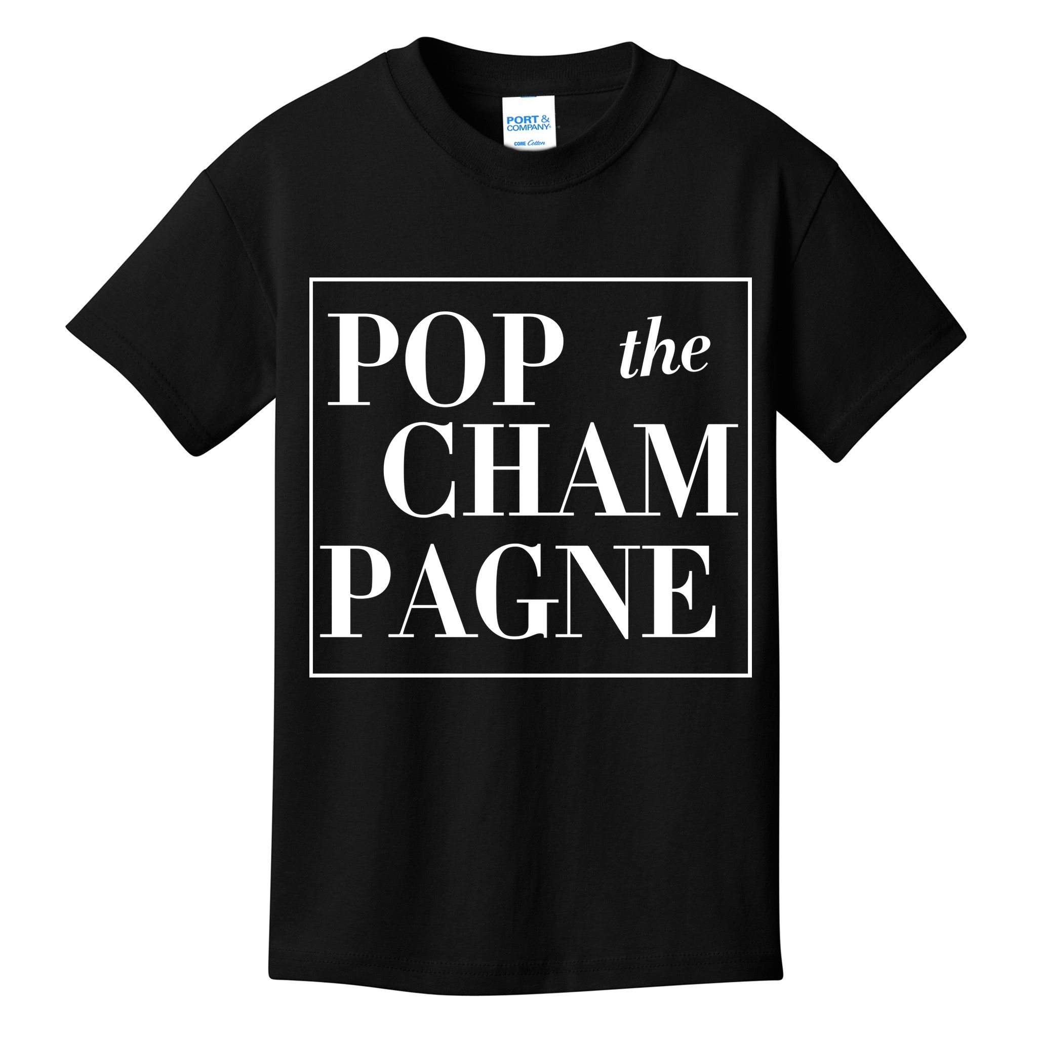 Pop The Champagne  Kids T-Shirt
