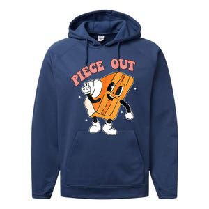 Piece Out Pie Funny Gift Performance Fleece Hoodie