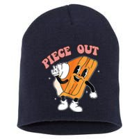 Piece Out Pie Funny Gift Short Acrylic Beanie