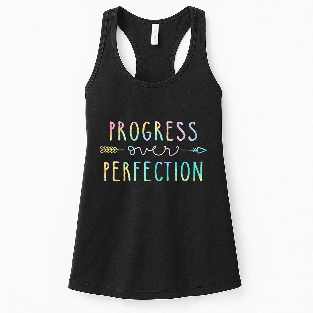 Progress Over Perfection Motivational Gifts Womens Tank Top