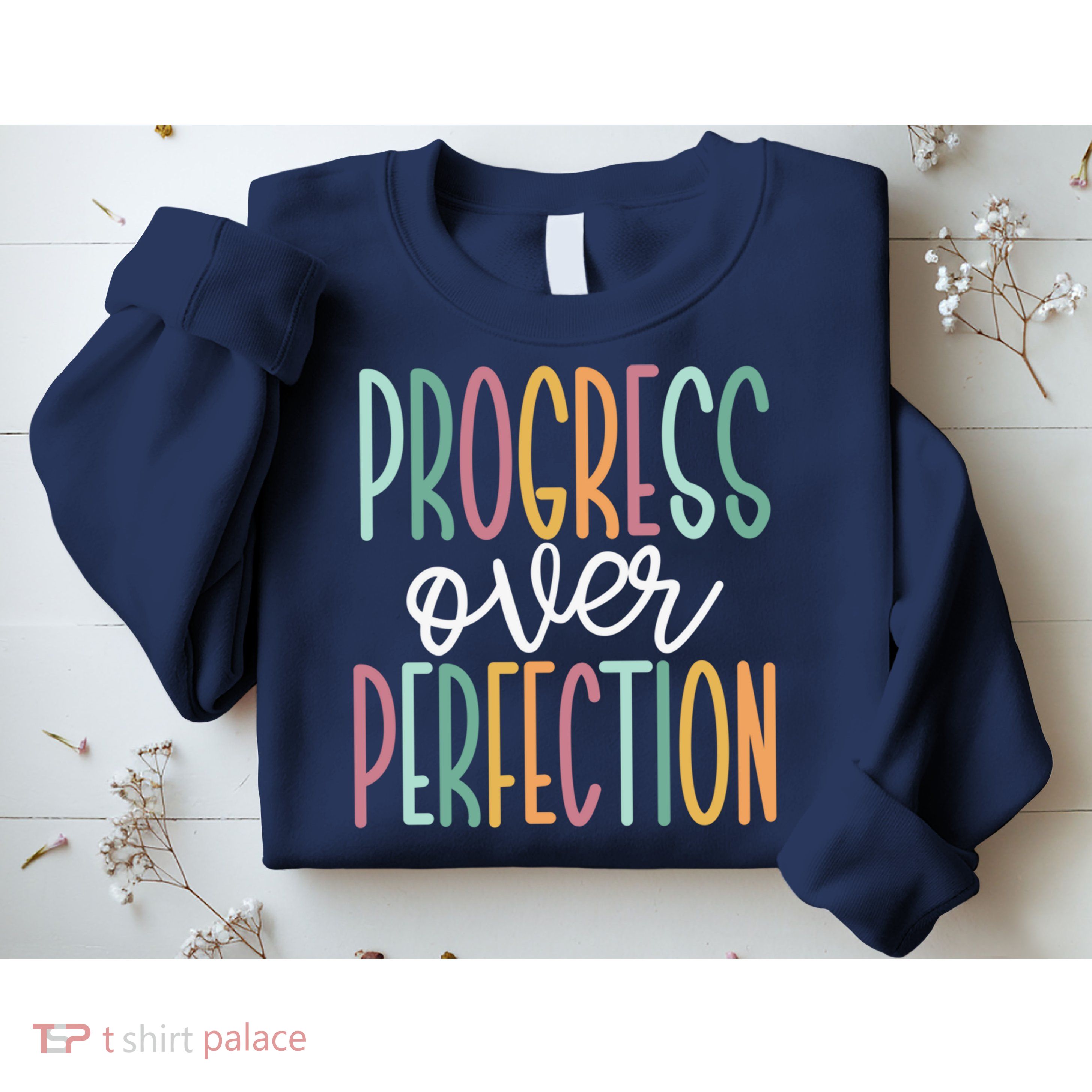 Progress Over Perfection Sweatshirt