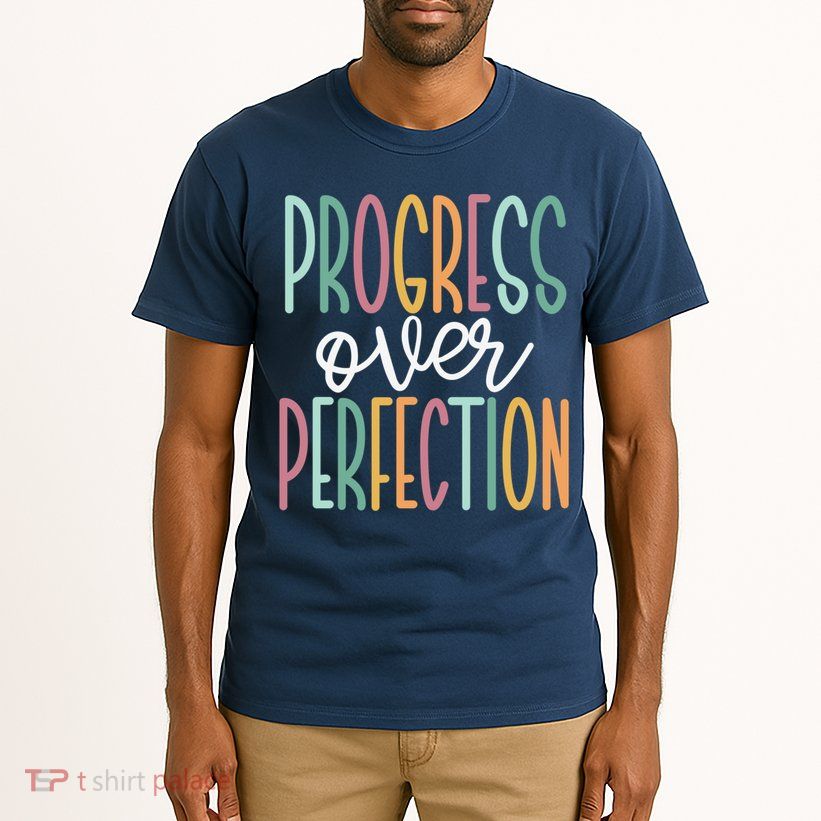 Progress Over Perfection Tall T-Shirt
