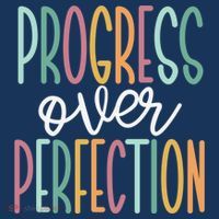 Progress Over Perfection Button