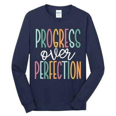 Progress Over Perfection Tall Long Sleeve T-Shirt