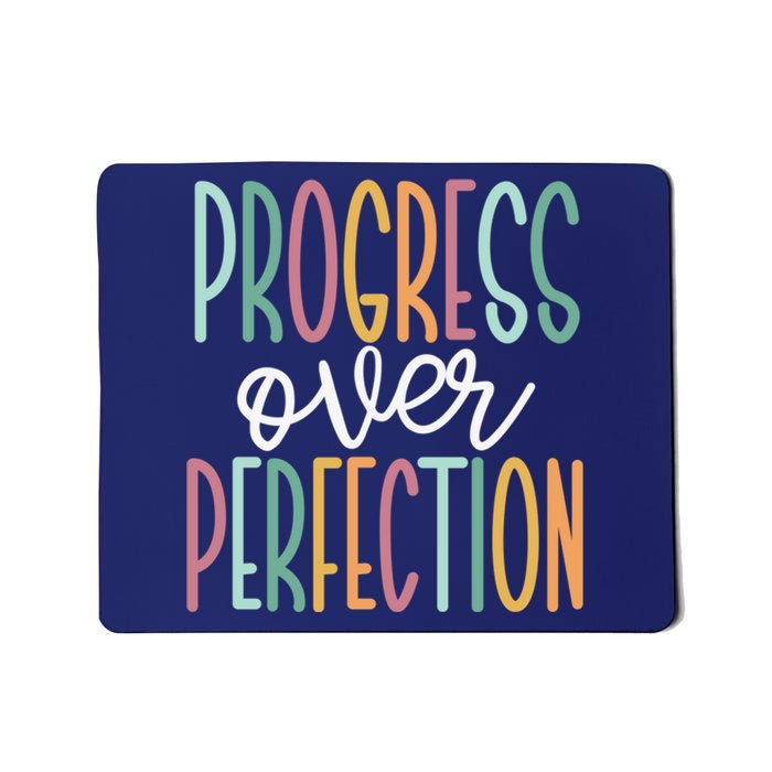 Progress Over Perfection Mousepad