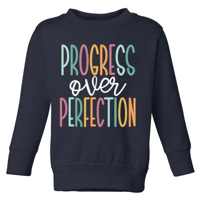 Progress Over Perfection Toddler Sweatshirt