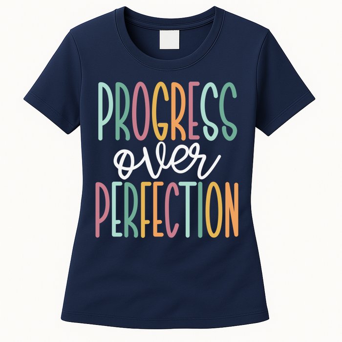 Progress Over Perfection Womens T-Shirt