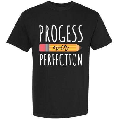 Progress Over Perfection Education Back To School Garment-Dyed Heavyweight T-Shirt