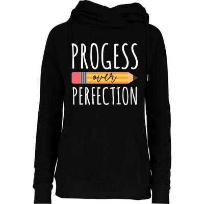 Progress Over Perfection Education Back To School Womens Funnel Neck Pullover Hood