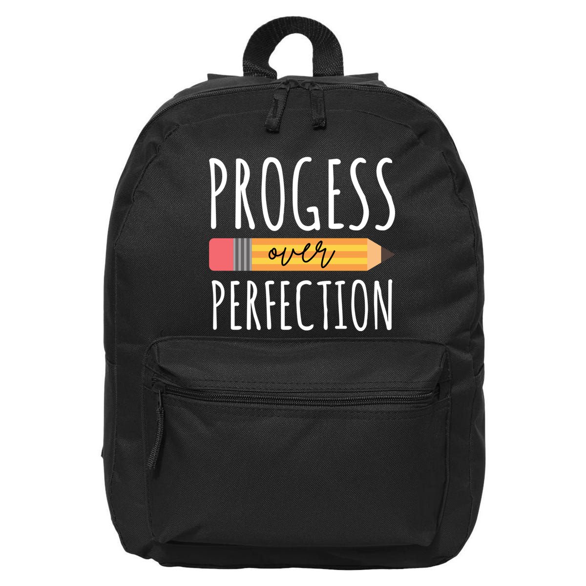 Progress Over Perfection Education Back To School 16 in Basic Backpack