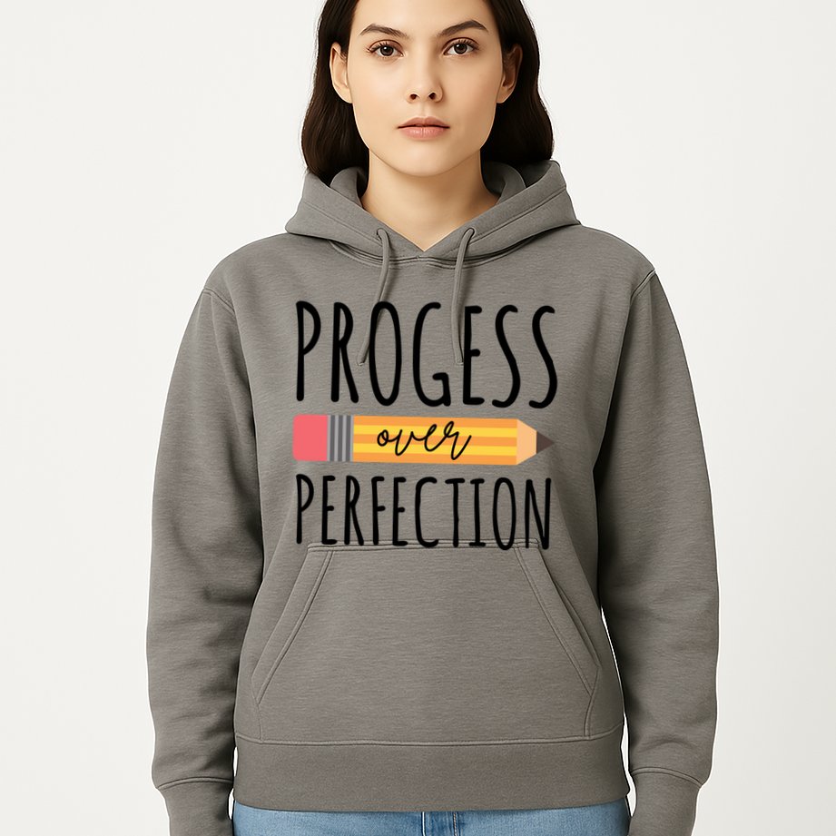 Progress Over Perfection Education Back To School Hoodie