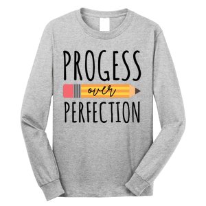 Progress Over Perfection Education Back To School Long Sleeve Shirt