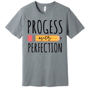 Progress Over Perfection Education Back To School Premium T-Shirt