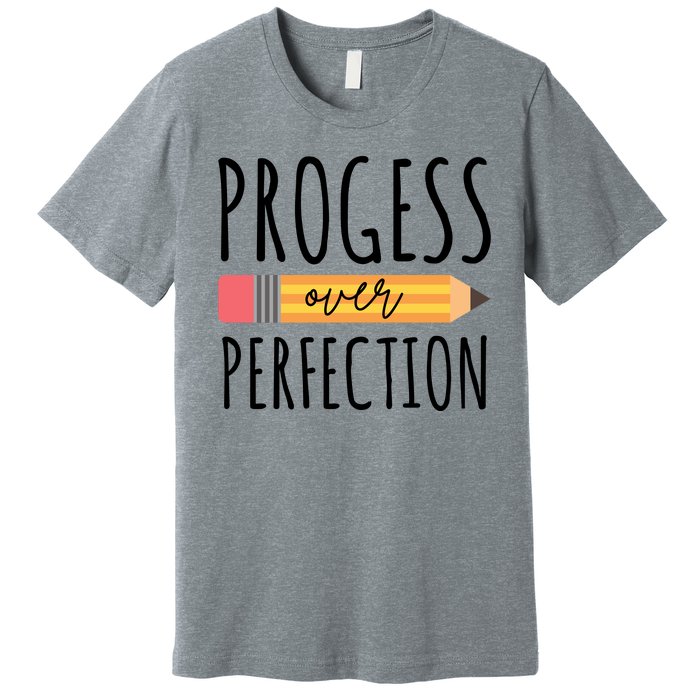 Progress Over Perfection Education Back To School Premium T-Shirt