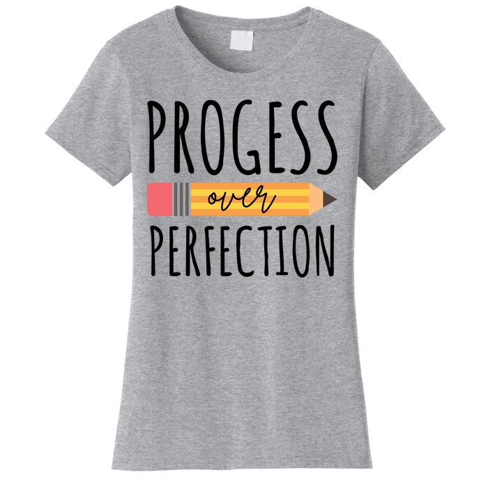 Progress Over Perfection Education Back To School Women's T-Shirt