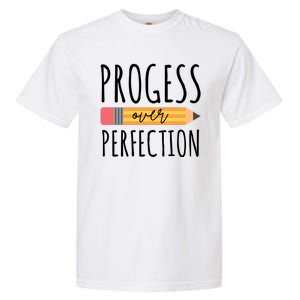 Progress Over Perfection Education Back To School Garment-Dyed Heavyweight T-Shirt