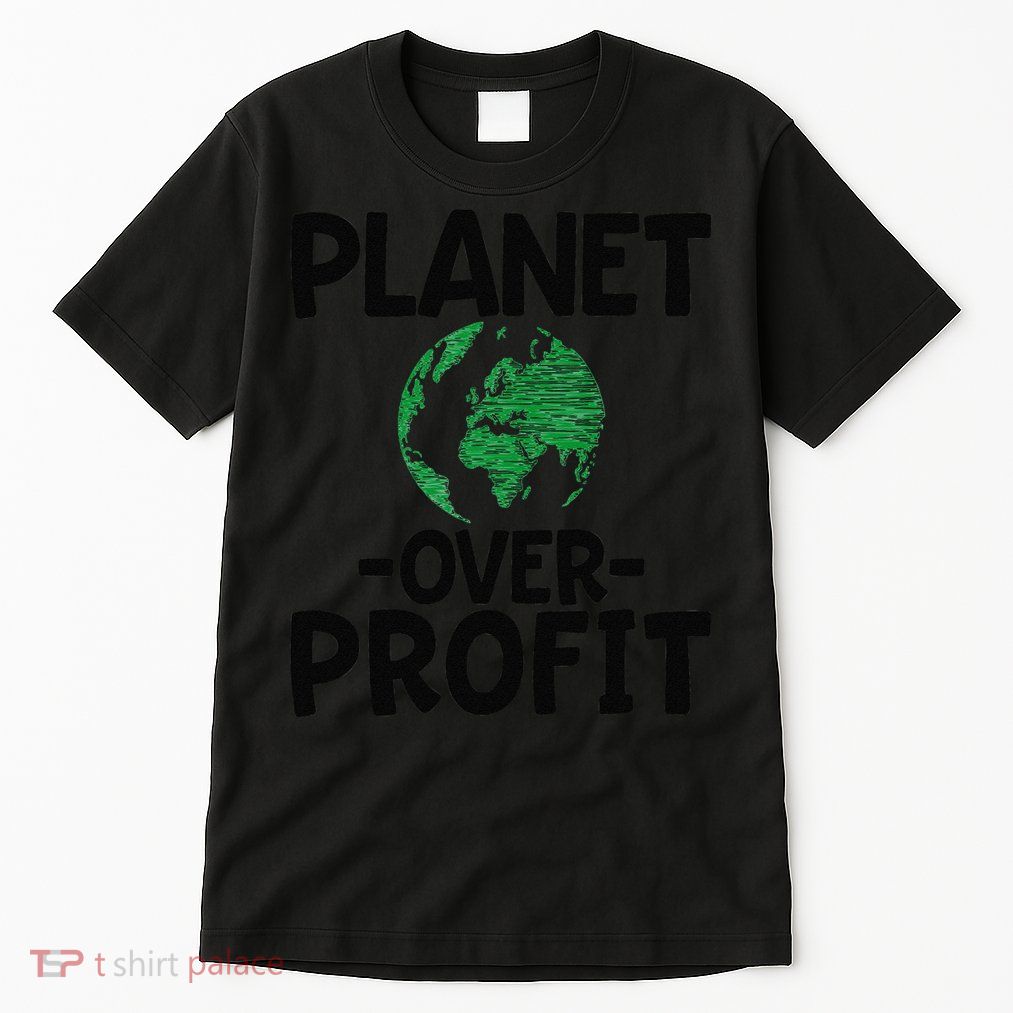 Planet Over Profit Earth Day Environmentalist Gift Tall T-Shirt
