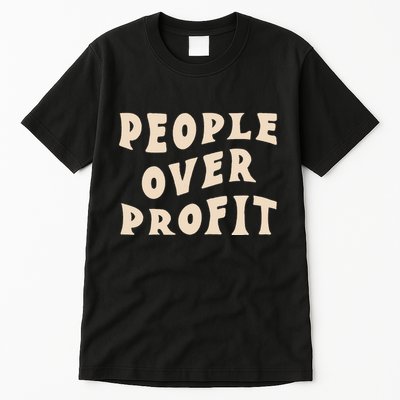 People Over Profit  Anticapitalism Tall T-Shirt