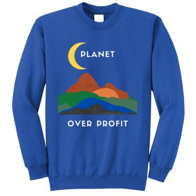 Planet Over Profit Ap Earth Original Gift Tall Sweatshirt