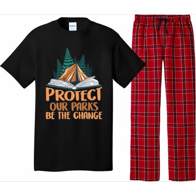 Protect Our Parks Be The Change Nature Book Environt Funny Gift Pajama Set