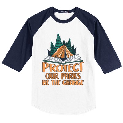 Protect Our Parks Be The Change Nature Book Environt Funny Gift Baseball Sleeve Shirt