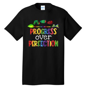 Progress Over Perfection Motivational Teacher Back To School Tall T-Shirt