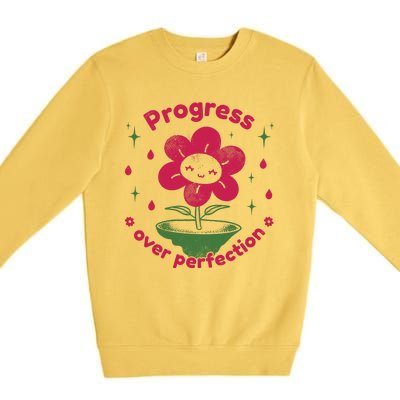 Progress Over Perfection Flower Premium Crewneck Sweatshirt