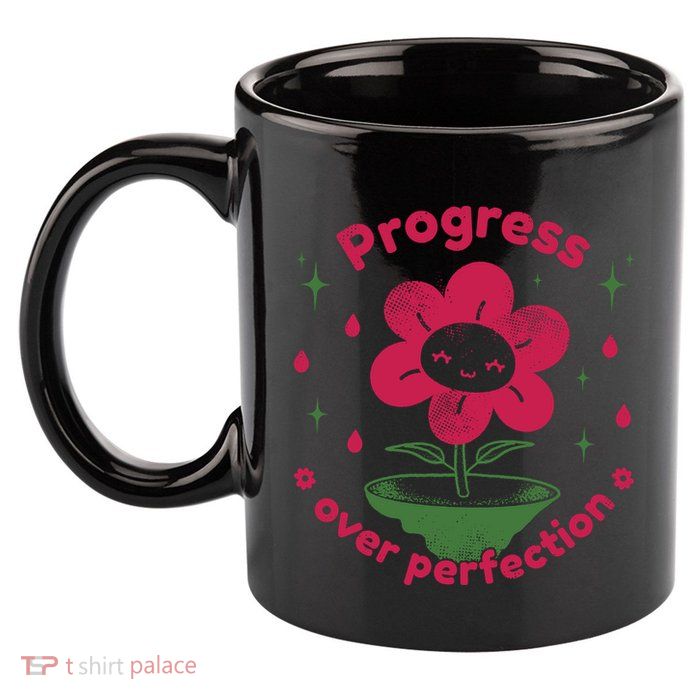 Progress Over Perfection Flower 11oz C Handle Ceramic Mug
