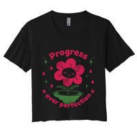 Progress Over Perfection Flower Women's Crop Top Tee
