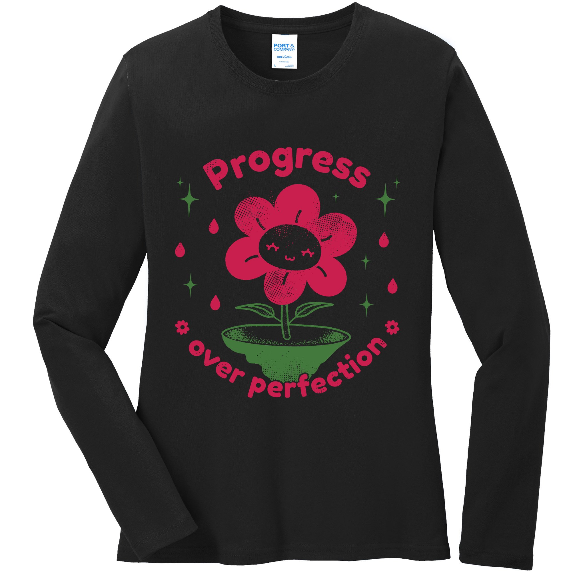 Progress Over Perfection Flower Ladies Long Sleeve Shirt