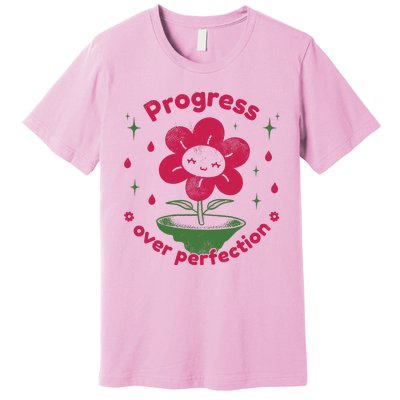 Progress Over Perfection Flower Premium T-Shirt