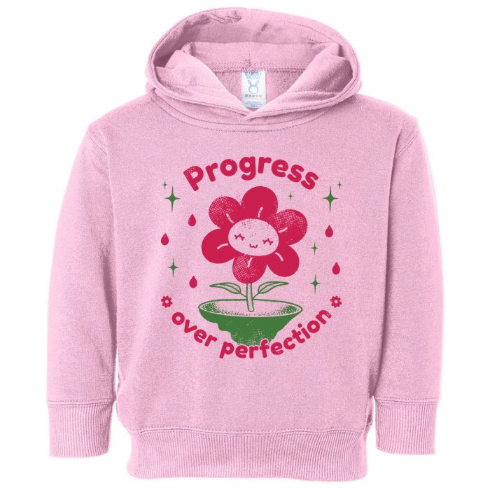 Progress Over Perfection Flower Toddler Hoodie