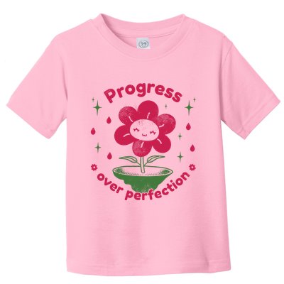 Progress Over Perfection Flower Toddler T-Shirt