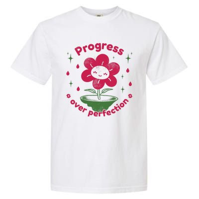 Progress Over Perfection Flower Garment-Dyed Heavyweight T-Shirt