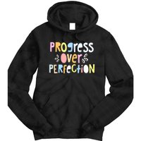 Progress Over Perfection Motivational Teacher Back To School Tie Dye Hoodie