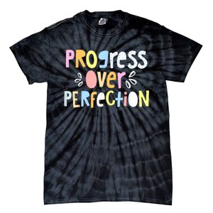 Progress Over Perfection Motivational Teacher Back To School Tie-Dye T-Shirt