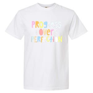 Progress Over Perfection Motivational Teacher Back To School Garment-Dyed Heavyweight T-Shirt