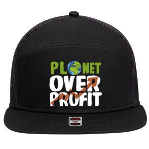 Planet Over Profit Climate Activist Change Sustainable Meaningful Gift 7 Panel Mesh Trucker Snapback Hat