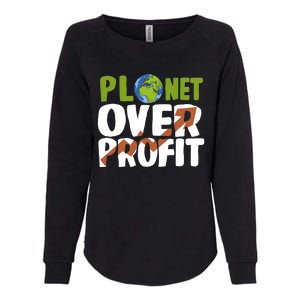 Planet Over Profit Climate Activist Change Sustainable Meaningful Gift Womens California Wash Sweatshirt