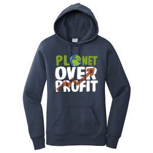 Planet Over Profit Climate Activist Change Sustainable Meaningful Gift Women's Pullover Hoodie