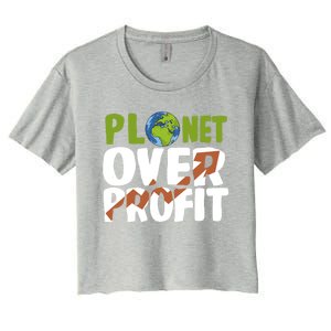 Planet Over Profit Climate Activist Change Sustainable Meaningful Gift Women's Crop Top Tee