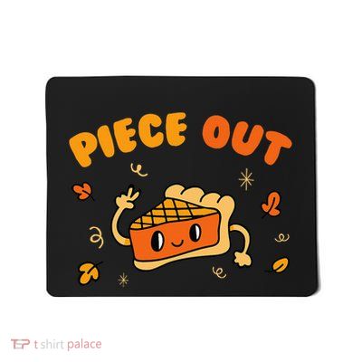 Piece Out Pie Slice Thanksgiving Dinner Favorite Food Mousepad