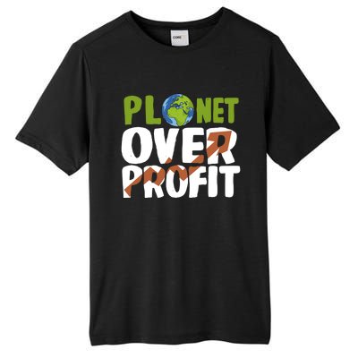 Planet Over Profit Climate Activist Change Sustainable Great Gift Tall Fusion ChromaSoft Performance T-Shirt