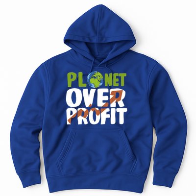 Planet Over Profit Climate Activist Change Sustainable Great Gift Hoodie