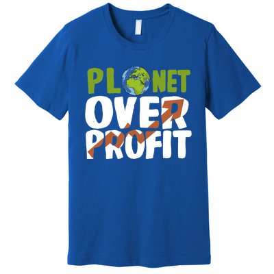 Planet Over Profit Climate Activist Change Sustainable Great Gift Premium T-Shirt