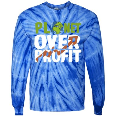 Planet Over Profit Climate Activist Change Sustainable Great Gift Tie-Dye Long Sleeve Shirt