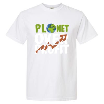 Planet Over Profit Climate Activist Change Sustainable Great Gift Garment-Dyed Heavyweight T-Shirt