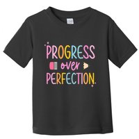 Progress Over Perfection Toddler T-Shirt